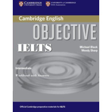 Рабочая тетрадь Objective IELTS Intermediate Workbook with answers