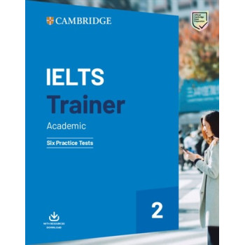  Книга IELTS Trainer 2 Academic — 6 Practice Tests with Resources Download