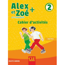 Рабочая тетрадь  Alex et Zoe + 2 Cahier d'activités