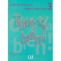 Рабочая тетрадь Tout va bien! 3 Cahier d'exercices