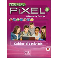 Рабочая тетрадь Pixel Nouveau 2 Cahier d'activités