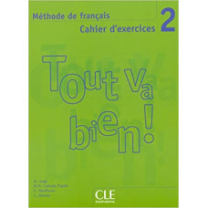 Рабочая тетрадь Tout va bien! 2 Cahier d'exercices