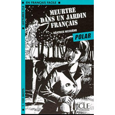 Книга Lectures en francais facile 2 Meutre dans un jarbin francais