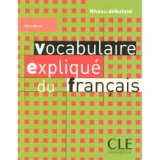 Учебник Vocabulaire expliqué du français débutant Livre