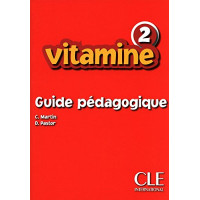 Книга для учителя Vitamine 2 Guide pedagogique