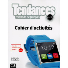 Рабочая тетрадь Tendances C1/C2 Cahier d'activites