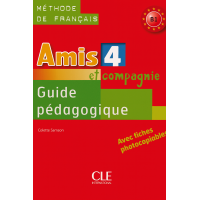 Книга для учителя Amis et compagnie 4 Guide pédagogique