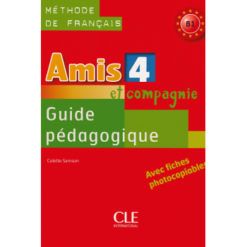 Книга для учителя Amis et compagnie 4 Guide pédagogique