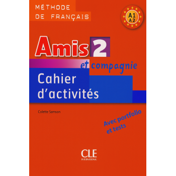 Рабочая тетрадь Amis et compagnie 2 Cahier d'exercices