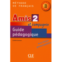 Книга для учителя Amis et compagnie 2 Guide pédagogique