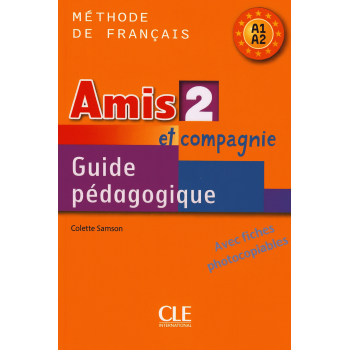 Книга для учителя Amis et compagnie 2 Guide pédagogique