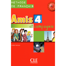 Учебник Amis et compagnie 4 Livre de l'élève