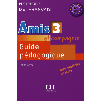 Книга для учителя Amis et compagnie 3 Guide pédagogique