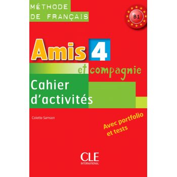 Рабочая тетрадь Amis et compagnie 4 Cahier d'exercices