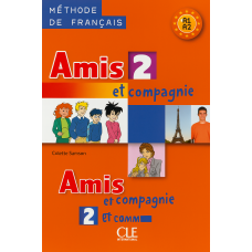 Учебник Amis et compagnie 2 Livre de l'élève