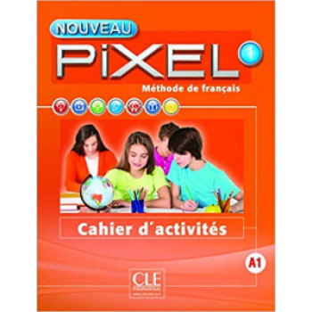 Рабочая тетрадь Pixel Nouveau 1 Cahier d'activités