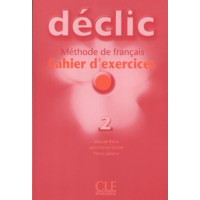 Рабочая тетрадь Déclic 2 Cahier d'exercices