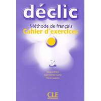 Рабочая тетрадь Déclic 3 Cahier d'exercices