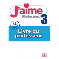 Книга для учителя J'aime 3 Livre de professeur