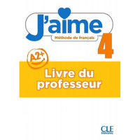 Книга для учителя J'aime 4 Livre de professeur