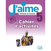 Рабочая тетрадь J'aime 5 Cahier d'activités