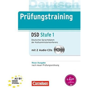 Книга Prufungstraining Deutsches Sprachdiplom der Kultusministerkonferenz (DSD) A2-B1 mit CDs Neubearbeitu