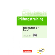 Книга Prüfungstraining DaF telc Deutsch B1+ Beruf mit CD