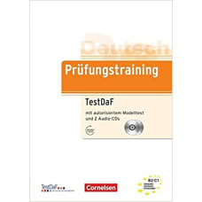 Книга Prüfungstraining DaF: TestDaF (B2-C1) Übungsbuch mit autorisiertem Modelltest und CDs