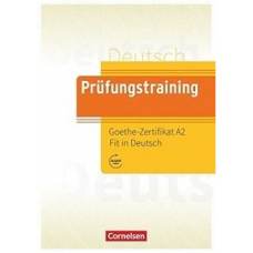 Книга Prufungstraining DaF: Goethe-Zertifikat A2 Fit in Deutsch 2 Übungsbuch mit Lösungen, Audios Online