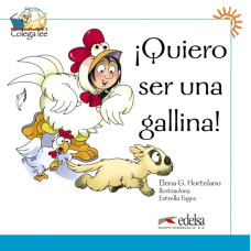 Книга Colega Lee 1 !Quiero ser una gallina!