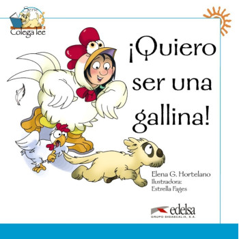 Книга Colega Lee 1 !Quiero ser una gallina!