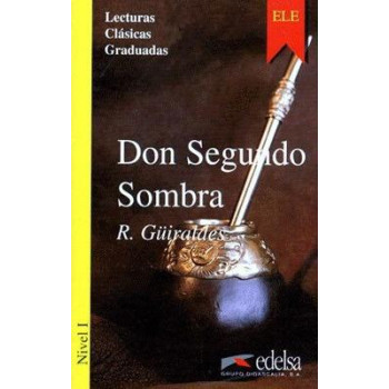 Книга Lecturas Clasicas Graduadas 1: Don Segundo Sombra