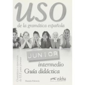  Uso de la   Gramatica Junior intermedio Guia didactica