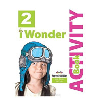 Рабочая тетрадь I Wonder 2 Activity Book