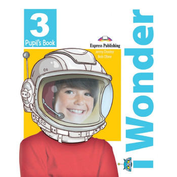 Учебник I Wonder 3 Pupil's Book