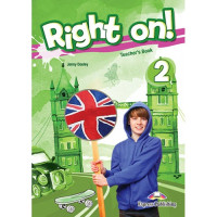 Книга для учителя Right On! 2 Teacher's Book