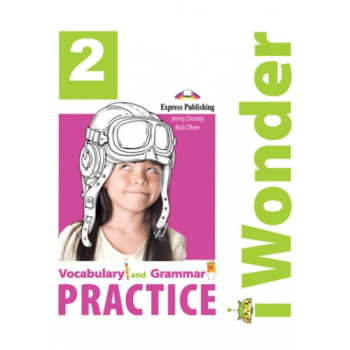Грамматика I Wonder 2 Vocabulary and Grammar Practice