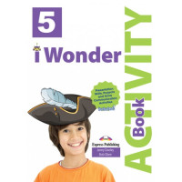 Рабочая тетрадь I Wonder 5 Activity Book