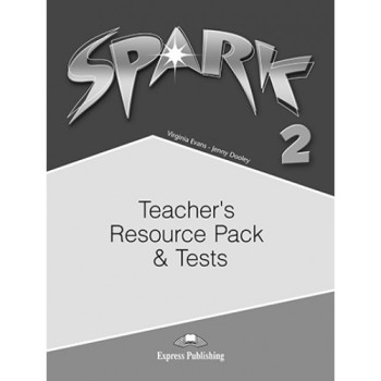 Книга для учителя Spark 2 Teacher's Resource Pack and Tests