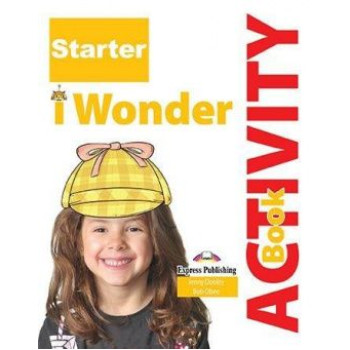 Рабочая тетрадь I Wonder Starter  Activity Book