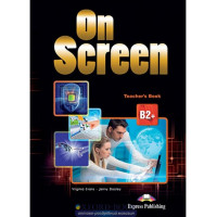 Книга для учителя On screen B2+ Teacher's Book with Writing Book