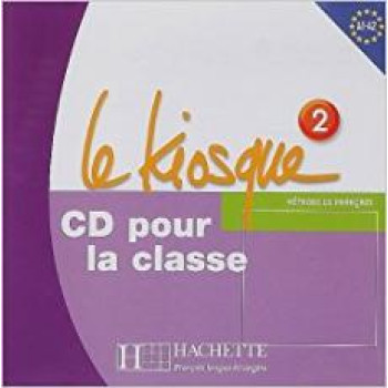 Диск Le Kiosque: Niveau 2 CD audio classe