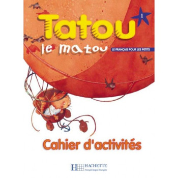 Рабочая тетрадь Tatou le matou : Niveau 1 Cahier d'activités