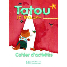 Рабочая тетрадь Tatou le matou : Niveau 2 Cahier d'activités