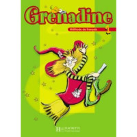Учебник Grenadine : Niveau 1 Livre de l'élève