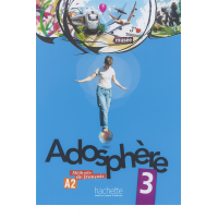 Учебник Adosphère: Niveau 3 (A2) Livre de l'élève + CD