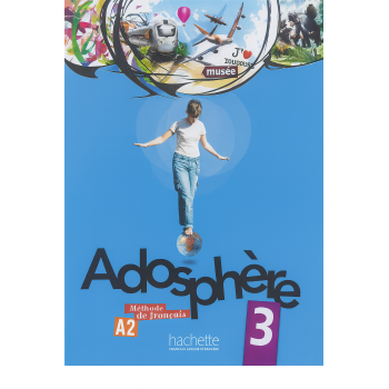Учебник Adosphère : Niveau 3 (A2) Livre de l'élève + CD