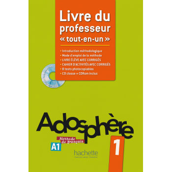 Книга для учителя Adosphère: Niveau 1 (A1) Livre du professeur