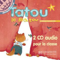 Диски Tatou le matou : Niveau 2 CD audio classe (x2)