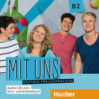 Диски Mit uns B2 Audio-CDs zum Kursbuch und Arbeitsbuch
